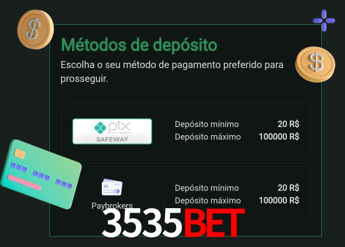O cassino 3535Bet oferece uma grande variedade de métodos de pagamento